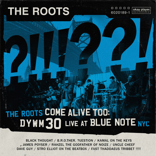 PRE ORDER: "The Roots Come Alive Too: Dywm30 Live at Blue Note Nyc!" - (Parental Advisory Explicit Lyrics, Gatefold LP Jacket, 2 LP) - The Roots