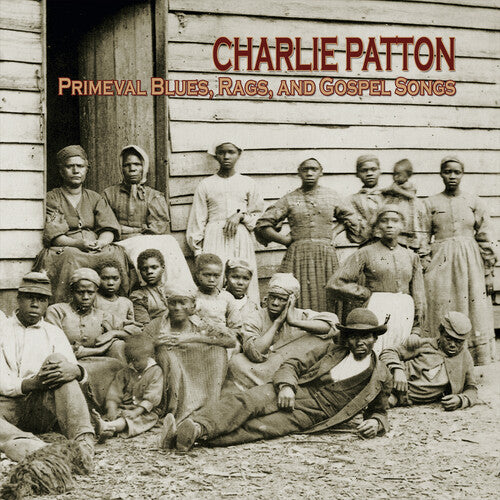 PATTON,CHARLIE - PRIMEVAL BLUES RAGS & GOSPEL SONGS (RSD)
