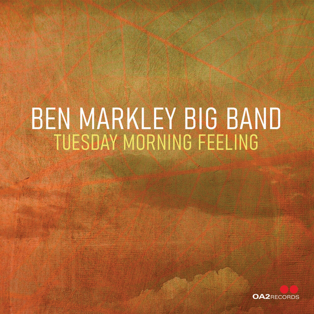 the album cover for Ben Markley Big Band - Tuesday Morning Feeling