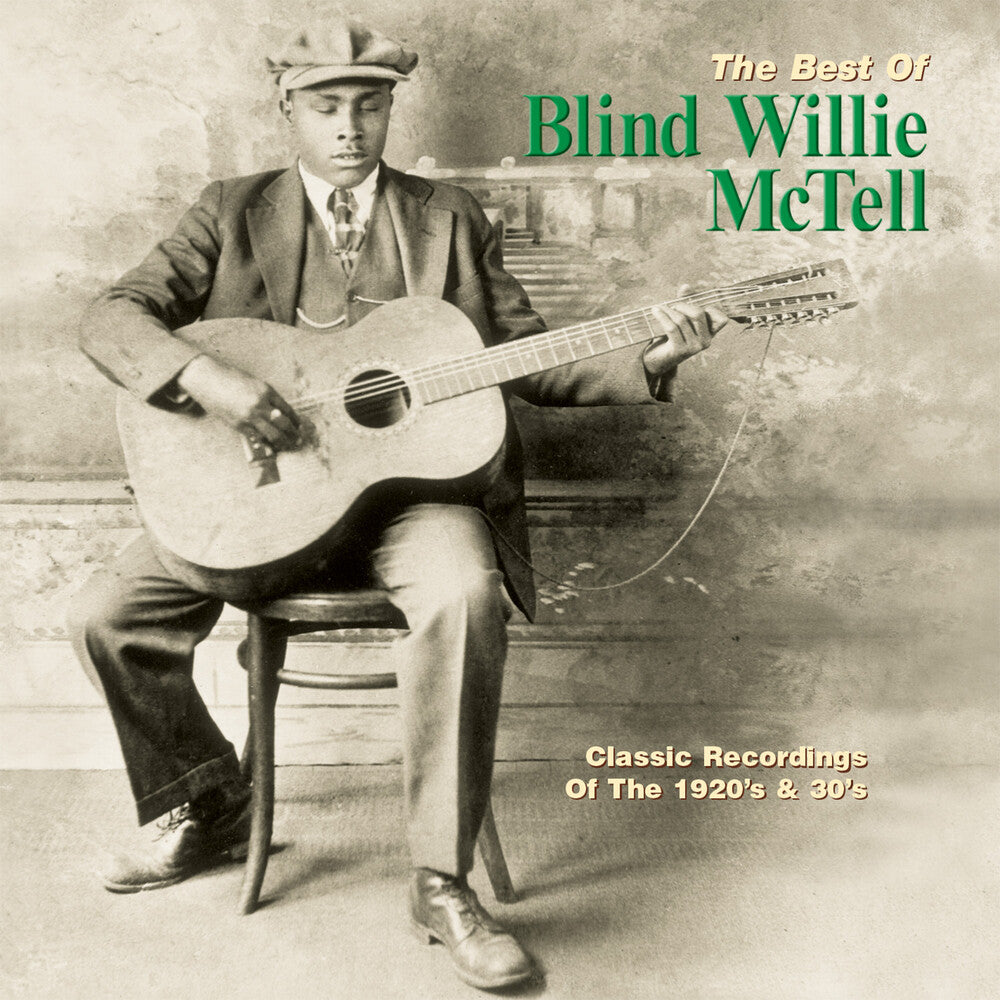 the album cover for Willie Mctell Blind - Best Of Blind Willie Mctell