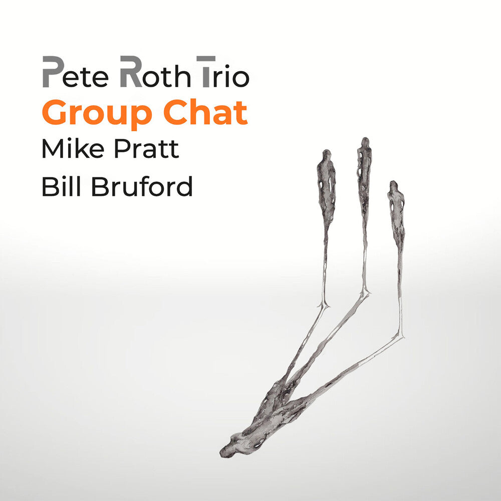 the album cover for Pete Roth / Bruford,Bill - Group Chat (W/Dvd)