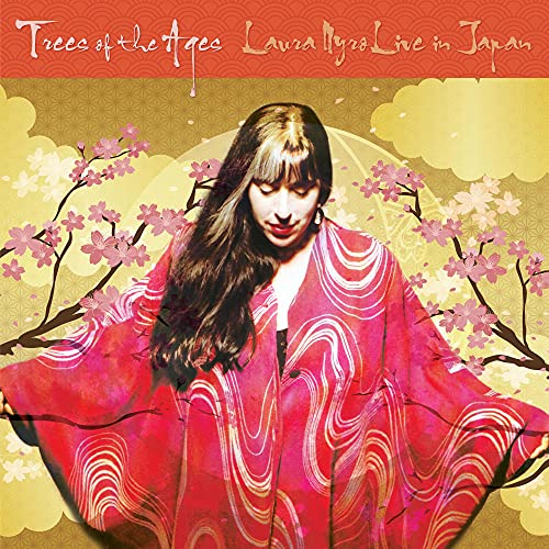 Trees Of The Ages: Laura Nyro Live In Japan (Colored Vinyl, Yellow)