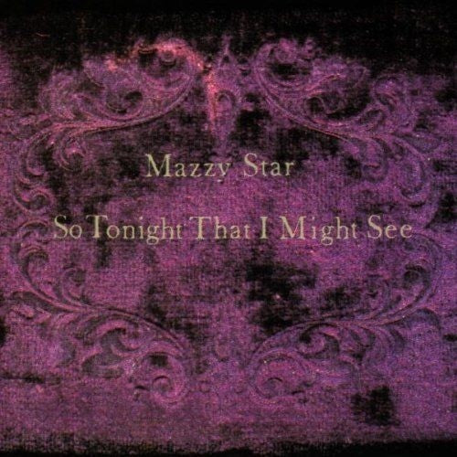 So Tonight That I Might See - Mazzy Star Vinyl