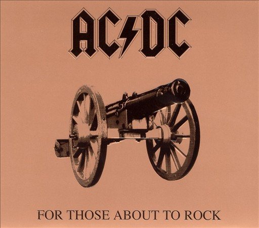 FOR THOSE ABOUT TO ROCK