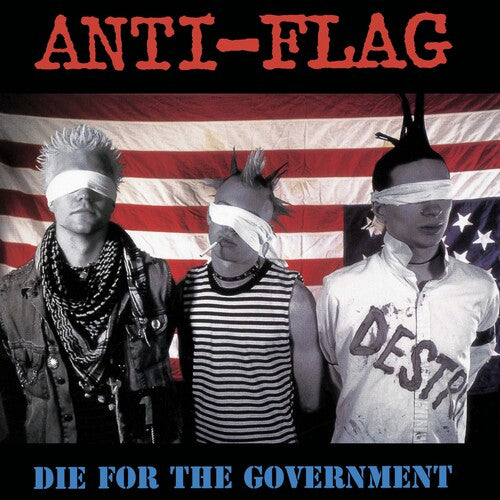 Die For The Government - Anti-Flag (Vinyl) (Deluxe Red, White And Blue)