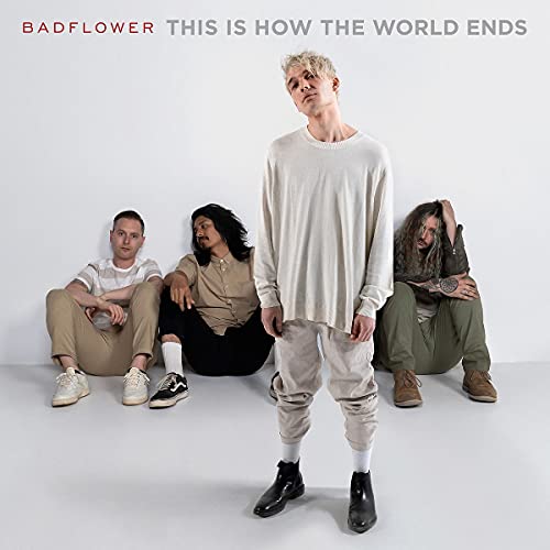 This Is How The World Ends - Badflower (Vinyl)