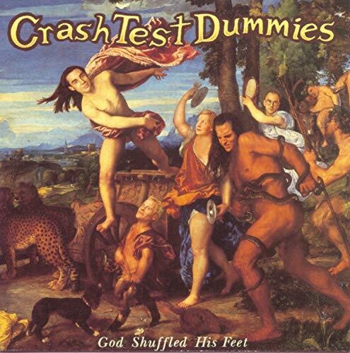 God Shuffled His Feet - Crash Test Dummies (Vinyl)