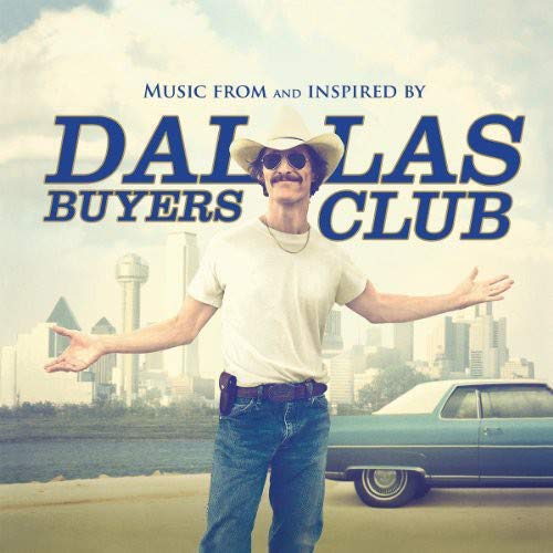 Dallas Buyers Club (Music From and Inspired by the Motion Picture)