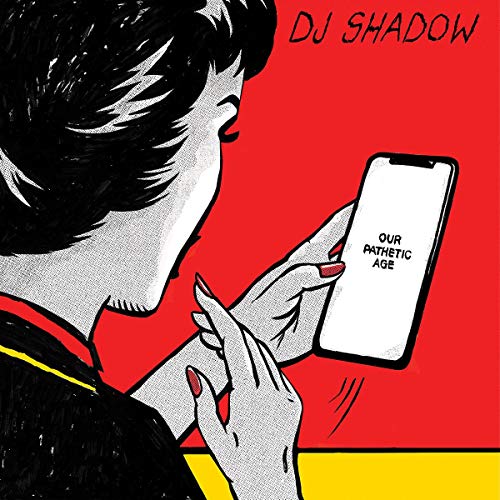 Our Pathetic Age - DJ Shadow (Vinyl)