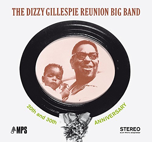 The Dizzy Gillespie Reunion Big Band: 20th And 30th Anniversary (LP)