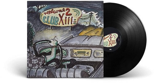 Welcome 2 Club XIII (180 Gram Vinyl)