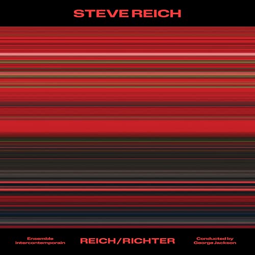 Steve Reich: Reich/Richter