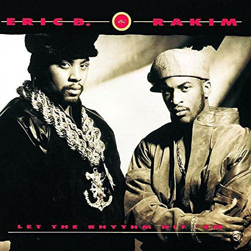 Let The Rhythm Hit 'Em - Eric B. & Rakim (Vinyl)