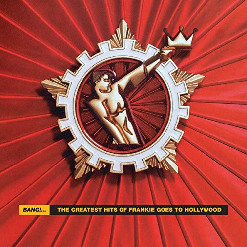 Bang!... The Greatest Hits Of Frankie Goes To Hollywood - Frankie Goes To Hollywood (Vinyl)