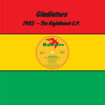 1983 - THE NIGHTHAWK EP - Gladiators (Vinyl) (Indie Exclusive Limited Edition Opaque Red Green and Yellow)