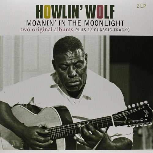 Howlin Wolf / Moanin In The Moonlight (Hol)