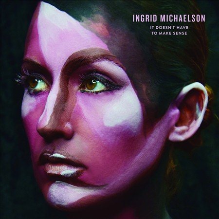 It Doesn't Have To Make Sense - Ingrid Michaelson (Vinyl)