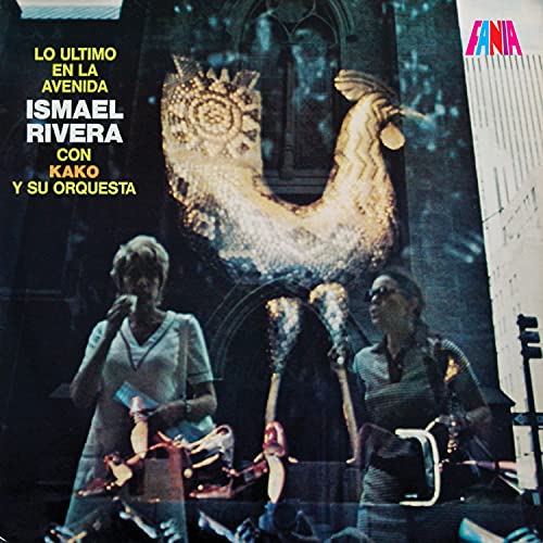 Lo Ultimo en la Avenida - Ismael Rivera Con Kako Y Su Orquesta (Vinyl)