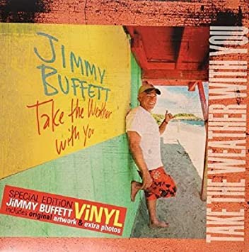 Take the Weather with You - Jimmy Buffett (Vinyl)