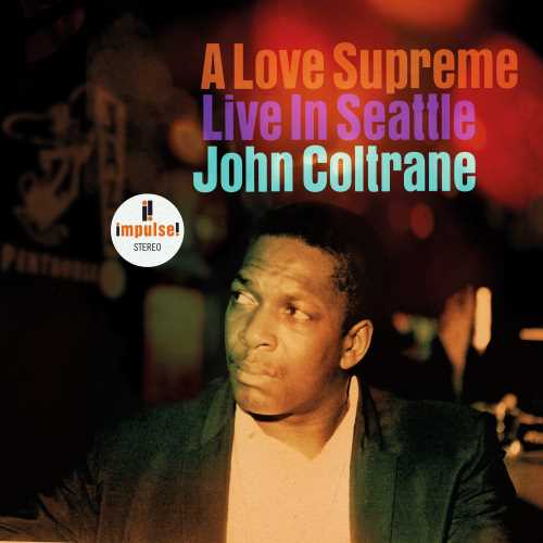 A Love Supreme: Live In Seattle - John Coltrane (Vinyl)