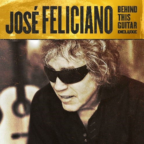 Behind This Guitar - José Feliciano (Vinyl) (Deluxe)