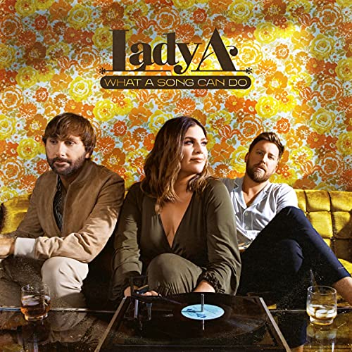 What A Song Can Do - Lady A (Vinyl)