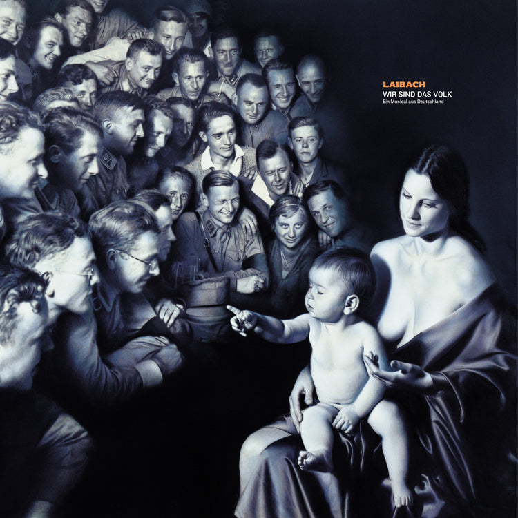 WIR SIND DAS VOLK: Ein Musical aus Deutschland - Laibach (Vinyl)
