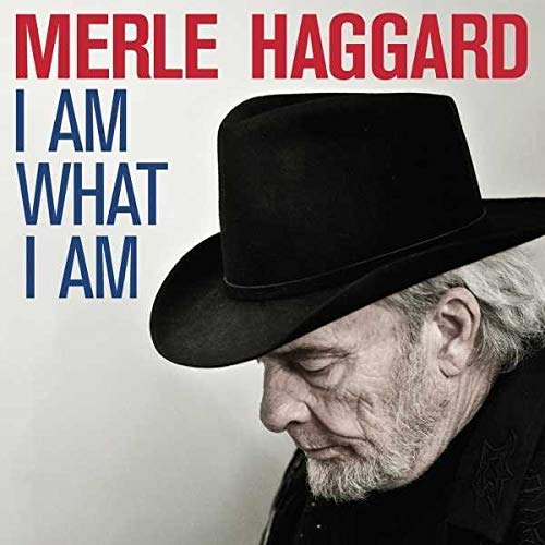 I Am What I Am - Merle Haggard (Vinyl)