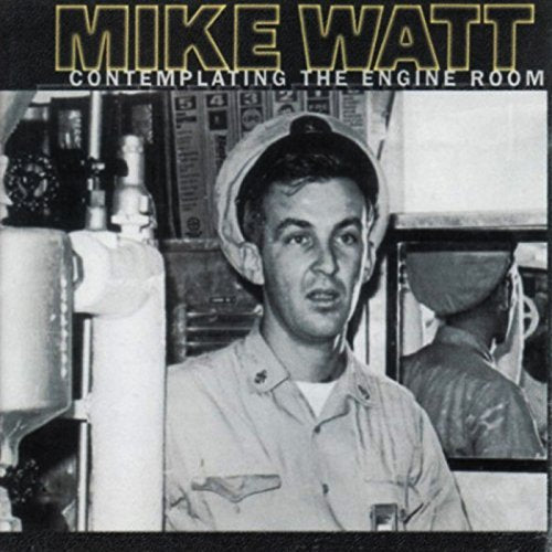 Contemplating The Engine Room - Mike Watt (Vinyl) (RSD BF 2017)