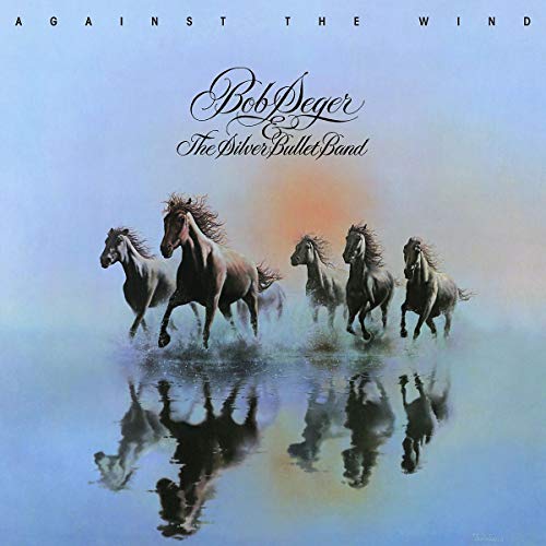 Against The Wind - Bob Seger & The Silver Bullet Band (Vinyl)