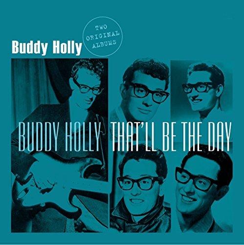 BUDDY HOLLY: THAT'LL BE THE DAY