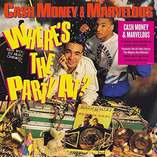 Where's The Party At - Cash Money / Mighty Marvelous (Vinyl)