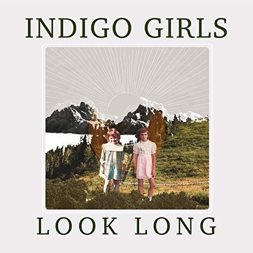 Look Long - Indigo Girls (Vinyl)