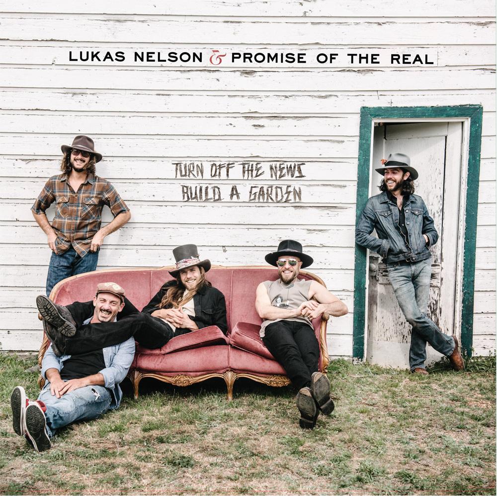 Turn Off The News (Build A Garden) - Lukas Nelson & Promise Of The Real (2 Vinyl)