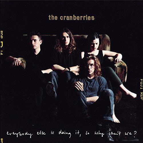 Everybody Else Is Doing It, So Why Can't We: 25th Anniversary Edition - The Cranberries (4 Vinyl)