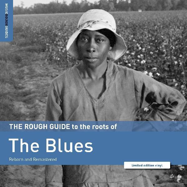 Rough Guide To The Roots Of The Blues