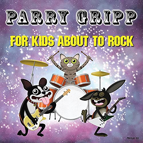 For Kids About To Rock (Can) - Parry Gripp (Vinyl)
