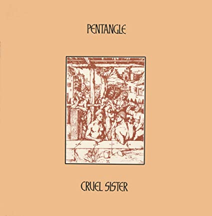 Cruel Sister (Gate) - Pentangle (Vinyl) (180 Gram)