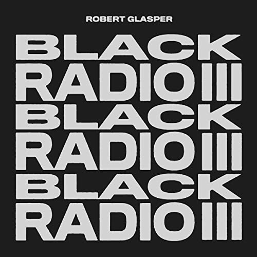 Black Radio III - Robert Glasper (Vinyl)