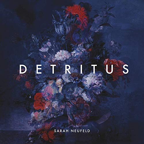Detritus - Sarah Neufeld (Vinyl)