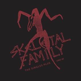 Singles Plus 1983-85 (Rsd) - Skeletal Family (Vinyl) (Record Store Day) (RSD Drops 2021)