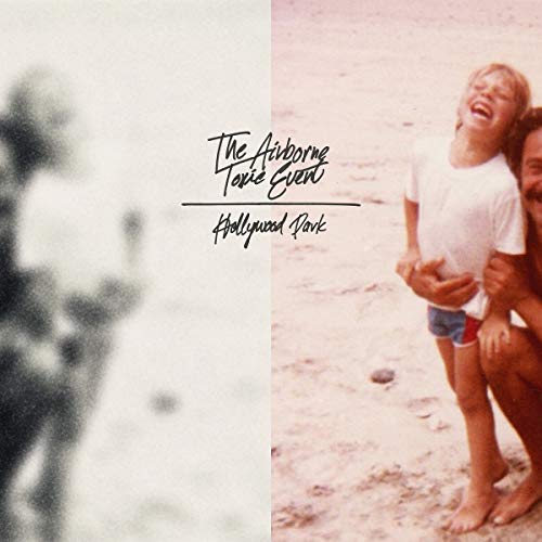 Hollywood Park - The Airborne Toxic Event (Vinyl)