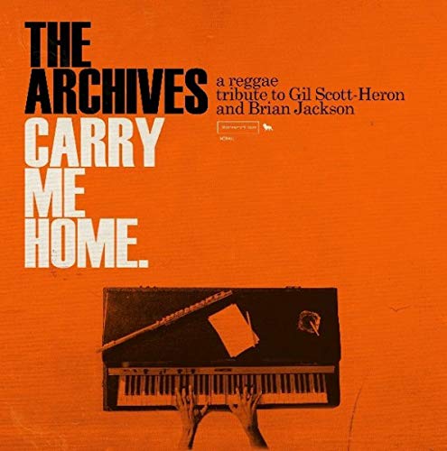 Carry Me Home: A Reggae Tribute to Gil Scott-Heron & Brian Jacks