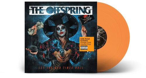Let The Bad Times Roll - The Offspring (Vinyl) (Indie Exclusive Limited Edition Orange Crush)