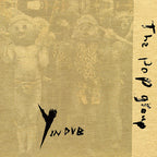 Y In Dub - Pop Group (Vinyl)