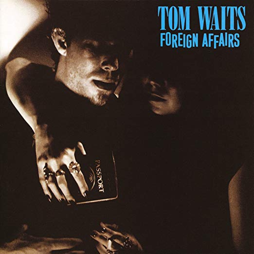 Foreign Affairs - Tom Waits (Vinyl) (Indie Exclusive Limited Edition Remastered Gray)