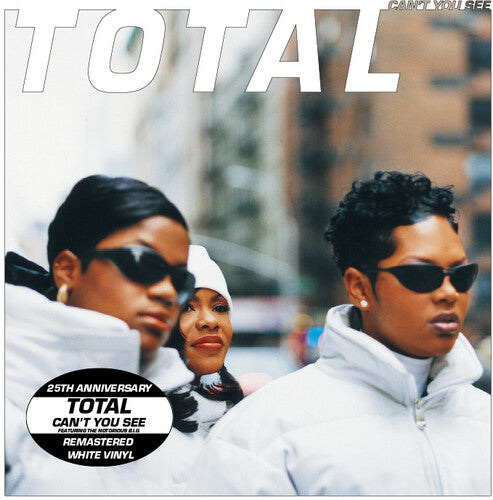 Can't You See (feat. The Notorious B.I.G. & Keith Murray) (25th Anniv. - Remastered) - Total (Vinyl)