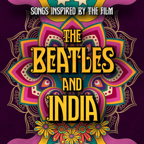 The Beatles and India (Songs Inspired by the Film) (2 Cd's)