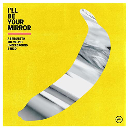 I'll Be Your Mirror: A Tribute To The Velvet Underground & Nico - Various Artists (Vinyl)