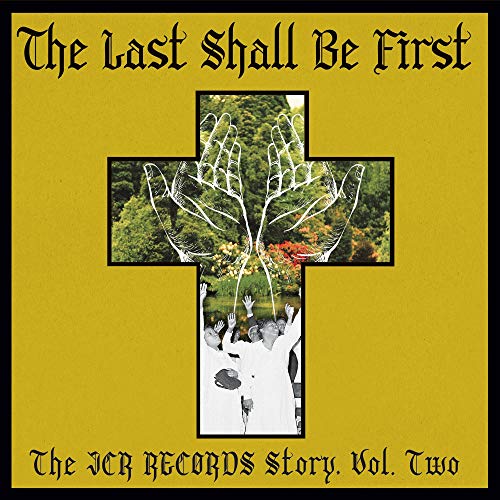 Last Shall Be First: The Jcr Records Story 2 / Var - Last Shall Be First: The Jcr Records Story 2 / Var (Vinyl)